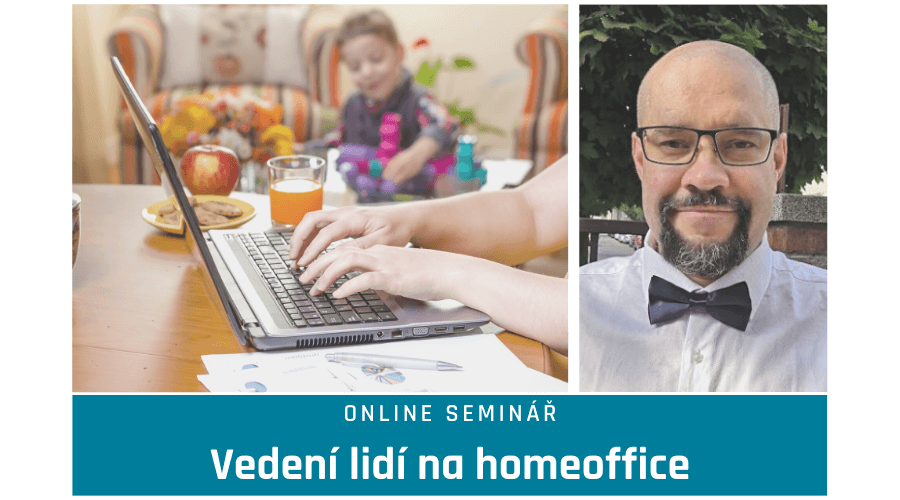 Online seminář „Vedení lidí na homeoffice“ s Vojtěchem Bednářem